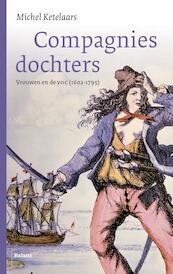 Compagniesdochters - Michel Ketelaars (ISBN 9789460037115)