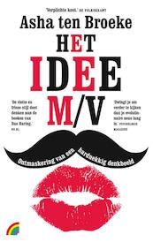 Het idee M/V - Asha ten Broeke (ISBN 9789041711427)