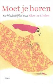 Moet je horen - N.M.A. ter Linden (ISBN 9789460033483)