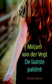 De laatste patiënt - Mirjam van der Vegt (ISBN 9789023993971)