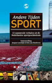 Andere tijden sport - Jurgen Leurdijk, Dirk-Jan Roeleven (ISBN 9789029585224)