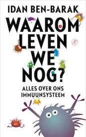 Waarom leven we nog? - Idan Ben-Barak (ISBN 9789029504386)