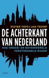 De achterkant van Nederland - Jan Tromp, Pieter Tops (ISBN 9789460031403)