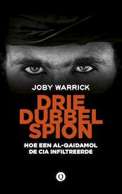 Driedubbelspion - Joby Warrick (ISBN 9789021403168)