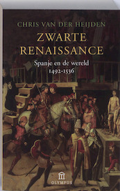 Zwarte renaissance - Chris van der Heijden (ISBN 9789025429942)