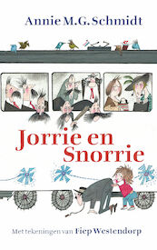 Jorrie en Snorrie - Annie M.G. Schmidt (ISBN 9789045124612)