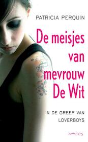 Meisjes van mevrouw de Wit - Patricia Perquin (ISBN 9789044620481)