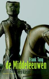 De Middeleeuwen - Frank Tang (ISBN 9789035143210)
