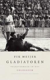Gladiatoren - Fik Meijer (ISBN 9789025334260)