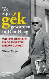 Ze zijn gék geworden in Den Haag - Wouter Meijer (ISBN 9789068827583)