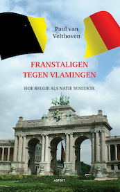 Franstaligen tegen Vlamingen - Paul van Velthoven (ISBN 9789464246186)