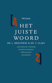 Het Juiste Woord - L. Brouwers, F. Claes (ISBN 9789071206528)