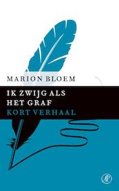 Ik zwijg als het graf - Marion Bloem (ISBN 9789029590075)