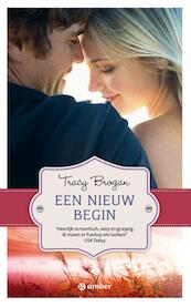 Een nieuw begin - Tracy Brogan (ISBN 9789400503304)