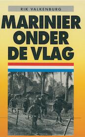 Marinier onder de vlag - Rik Valkenburg (ISBN 9789462787889)