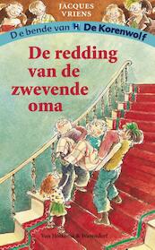 De bende van de Korenwolf 3 - De redding van de zwevende oma - Jacques Vriens (ISBN 9789000329304)