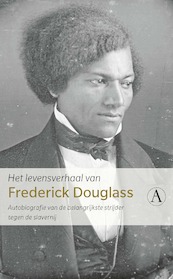 Het levensverhaal van Frederick Douglass - Frederick Douglass (ISBN 9789025309329)