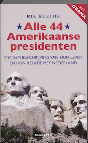 Alle 44 Amerikaanse Presidenten - R. Kuethe (ISBN 9789068829174)
