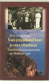 Van een eiland kun je niet vluchten - Jean A. Schalekamp (ISBN 9789075323450)