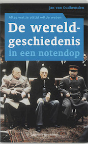 De wereldgeschiedenis in een notendop - J. van Oudheusden (ISBN 9789035129818)