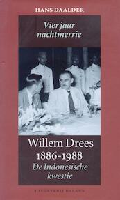 Willem Drees 1886-1988 - Hessel Daalder, H. Daalder (ISBN 9789050186391)