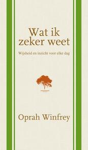 Wat ik zeker weet - Oprah Winfrey (ISBN 9789400505223)