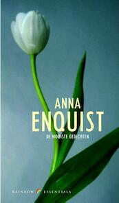 Een keuze uit de gedichten - Anna Enquist (ISBN 9789041740830)