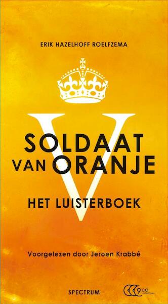 Soldaat van Oranje - Erik Hazelhoff Roelfzema (ISBN 9789049104290)