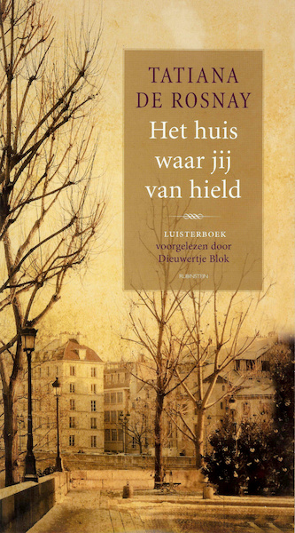 Het huis waar jij van hield - Tatiana de Rosnay (ISBN 9789047612278)