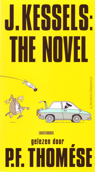 J. Kessels: The Novel - P.F. Thomése (ISBN 9789025456696)