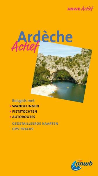 ANWB Actief Ardeche - Gjelt de Graaf (ISBN 9789018036140)