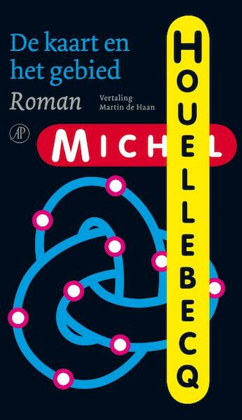 De kaart en het gebied - Michel Houellebecq (ISBN 9789029575621)