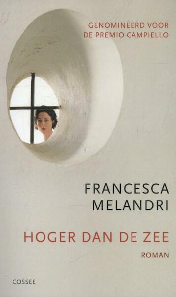 Hoger dan de zee - Francesca Melandri (ISBN 9789059364332)