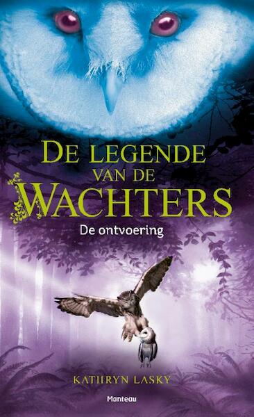 De wachters van Ga Hoole - Kathryn Lasky (ISBN 9789022328484)