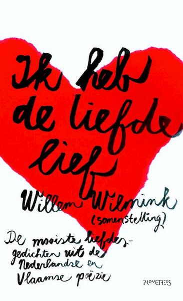 Ik heb de liefde lief - (ISBN 9789044616729)