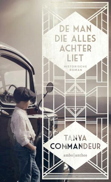 De man die alles achterliet - Tanya Commandeur (ISBN 9789026337253)