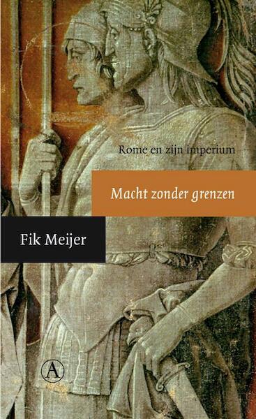 Macht zonder grenzen - Fik Meijer (ISBN 9789025368074)