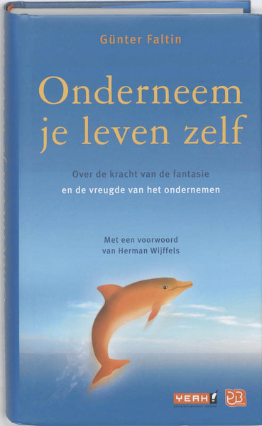 Onderneem je leven zelf - Gunter Faltin, Günter Faltin (ISBN 9789090258898)