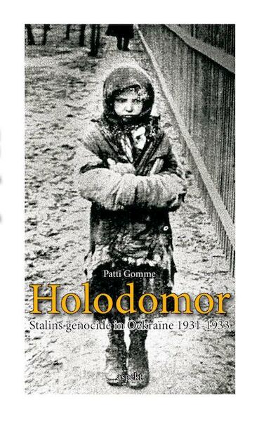 Holodomor - Patti Gomme (ISBN 9789461535597)