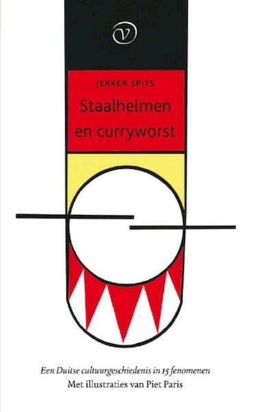 Staalhelmen en curryworst - Jerker Spits (ISBN 9789028261259)