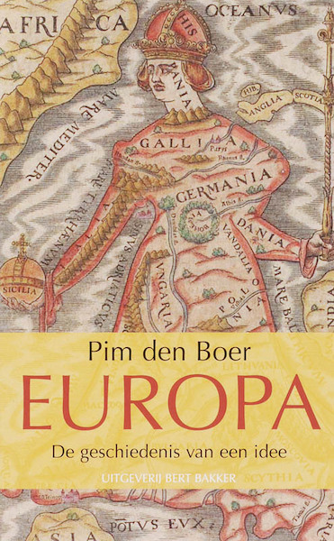 Europa de geschiedenis van een idee - P. den Boer (ISBN 9789035132641)