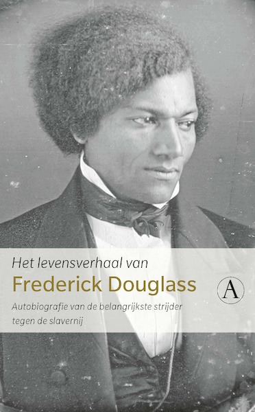 Het levensverhaal van Frederick Douglass - Frederick Douglass (ISBN 9789025309329)