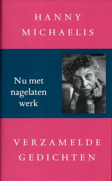 Verzamelde gedichten - Hanny Michaelis (ISBN 9789028241763)