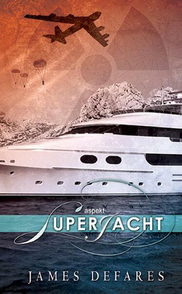 Superjacht - James Defares (ISBN 9789461533616)