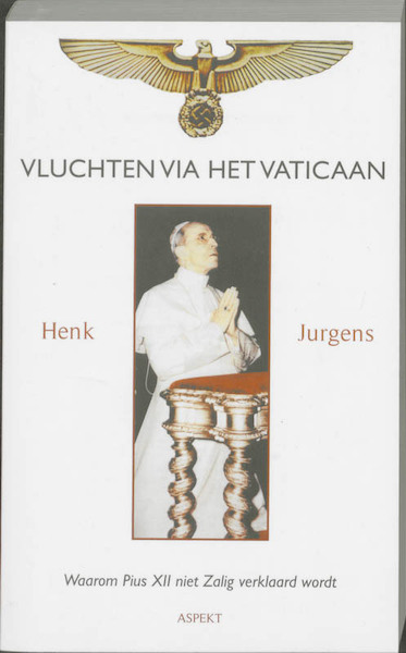 Vluchten via het Vaticaan - H. Jurgens (ISBN 9789059116740)
