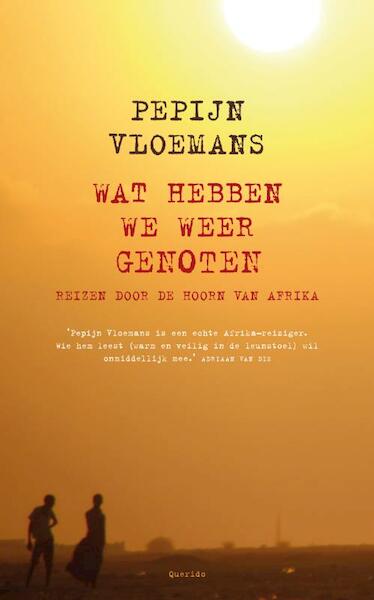 Wat hebben we weer genoten - Pepijn Vloemans (ISBN 9789021442617)