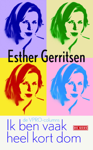 Ik ben vaak heel kort dom - Esther Gerritsen (ISBN 9789044526394)