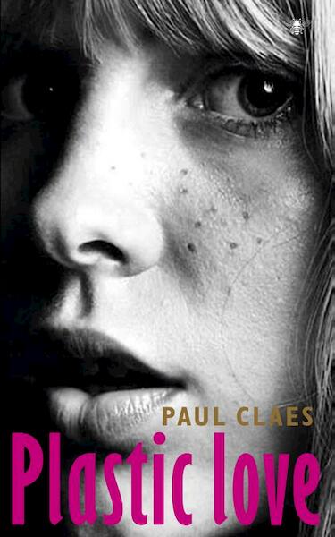 Plastic love - Paul Claes (ISBN 9789023485315)