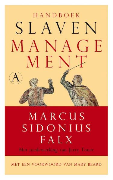 Handboek slavenmanagement - Marcus Sidonius Falx, Jerry Toner (ISBN 9789025304928)