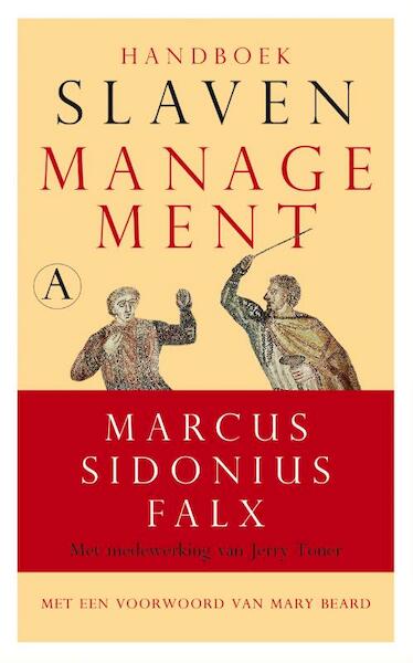 Handboek slavenmanagement - Marcus Sidonius Falx, Jerry Toner (ISBN 9789025304935)